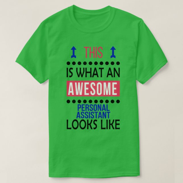 T-shirt Assistant personnel Aspect magnifique Anniversaire (Design devant)
