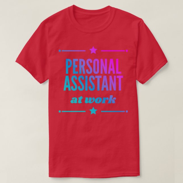 T-shirt Assistant Personnel Au Travail Pour Le Meilleur Pe (Design devant)