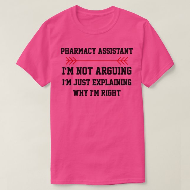 T-shirt Assistant Pharmacie Je Ne M'Argumente Pas (Design devant)