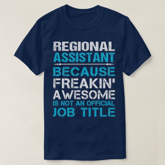 T-shirt Assistant régional Freaking Awesome Job Cadeau (Design devant)