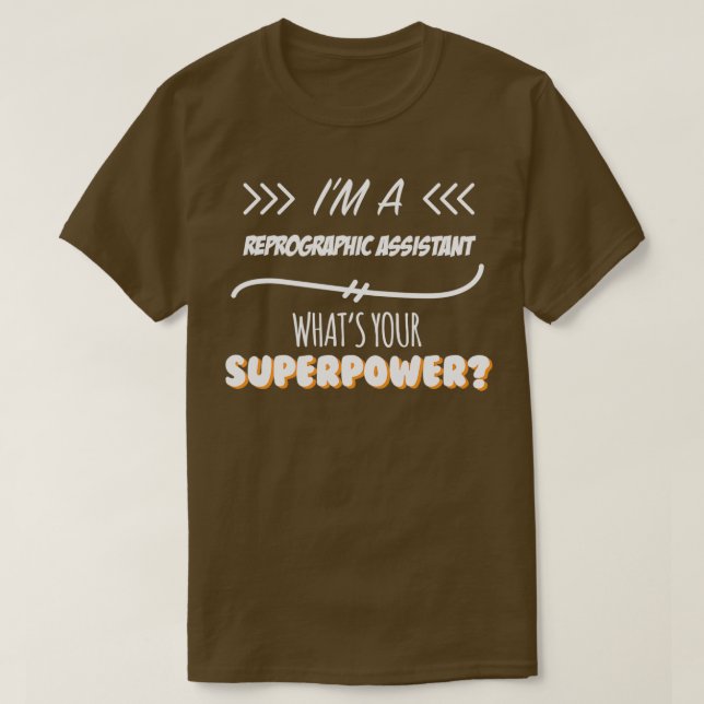T-shirt Assistant Reprographique Funny Superpower Slogan G (Design devant)