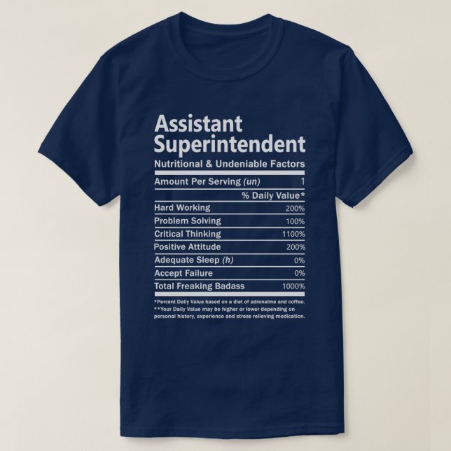 T-shirt Assistant Superintendent Nutritional and Undeniabl (Design devant)