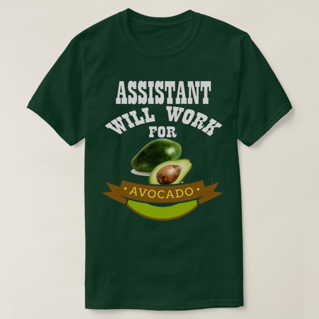 T-shirt Assistant Travaillera pour Avocado (Design devant)