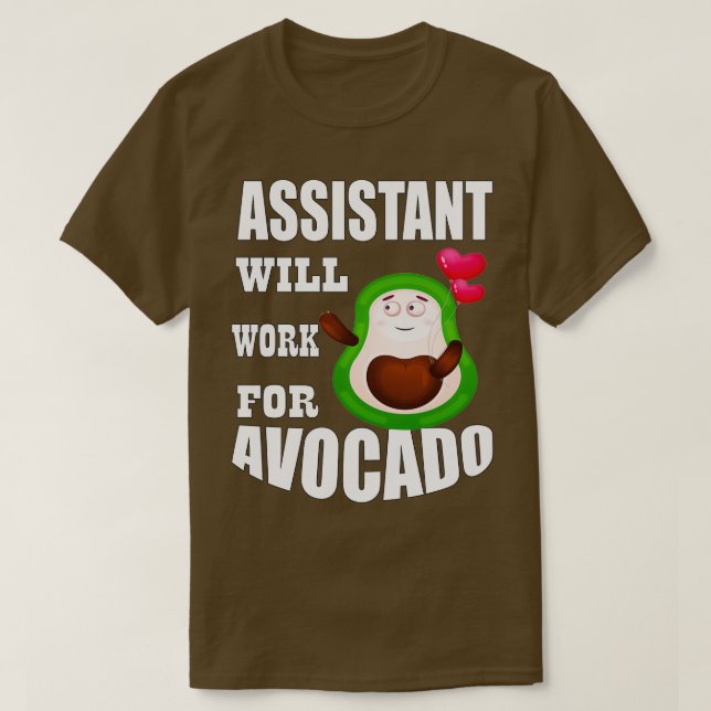 T-shirt Assistant Travaillera pour Avocado 1 (Design devant)