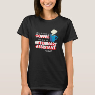 T-shirt Assistant vétérinaire & café dicton
