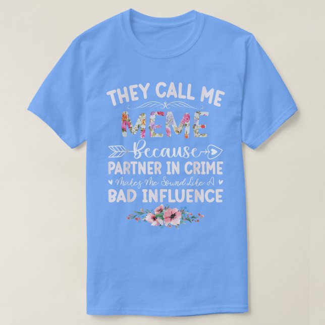 T-shirt Association de They Call Me Meme Because (Design devant)