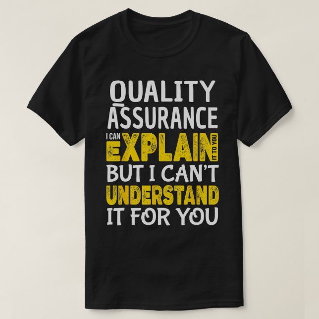 T-shirt Assurance Qualité Funny QA Tester Expliquer Cadeau (Design devant)