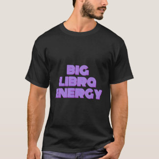 T-shirt Astrologie de l'énergie de Big Libra