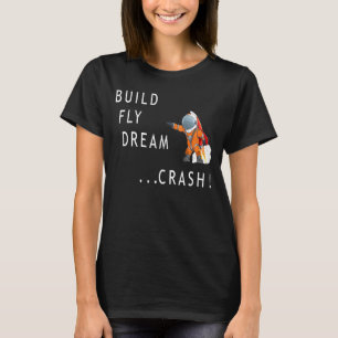 T-shirt Astronaut Space Build Vol Dream Crash Spaceman