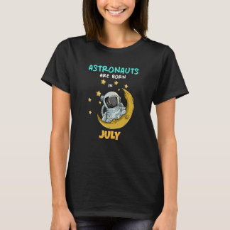 T-shirt Astronaut Space Galaxy Birthday Bday Born In July