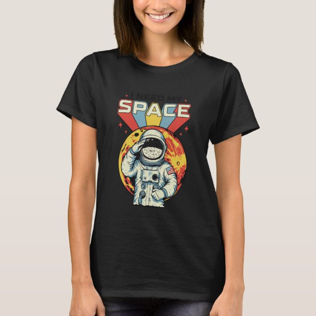 T-shirt Astronaute Besoin Science De L'espace Mars Galaxie (Devant)