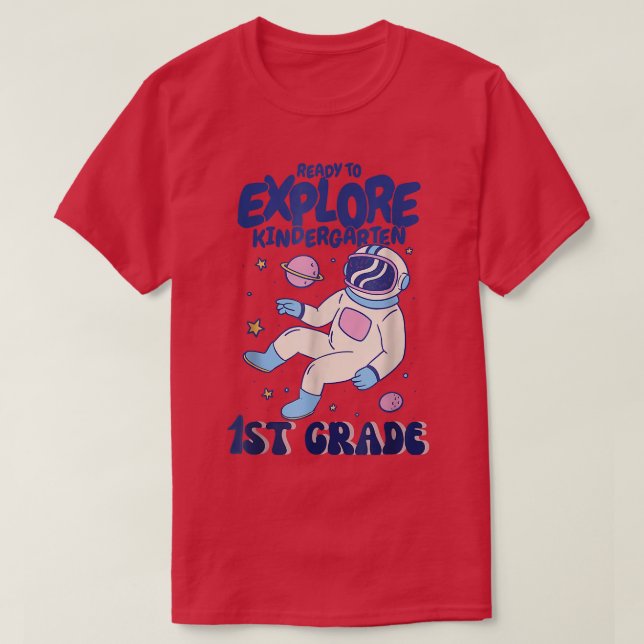 T-shirt Astronaute Ready To Eplore 1st Grade Première Jour (Design devant)