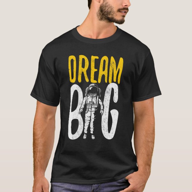 T-shirt astronaute spatial Dream Big (Devant)