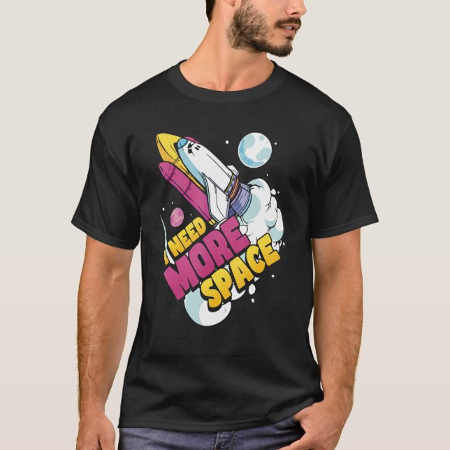 T-shirt Astronomie des sciences spatiales J'ai besoin de p (Devant)