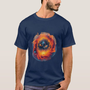 T-shirt Astronomie : Il me faut plus d'espace.