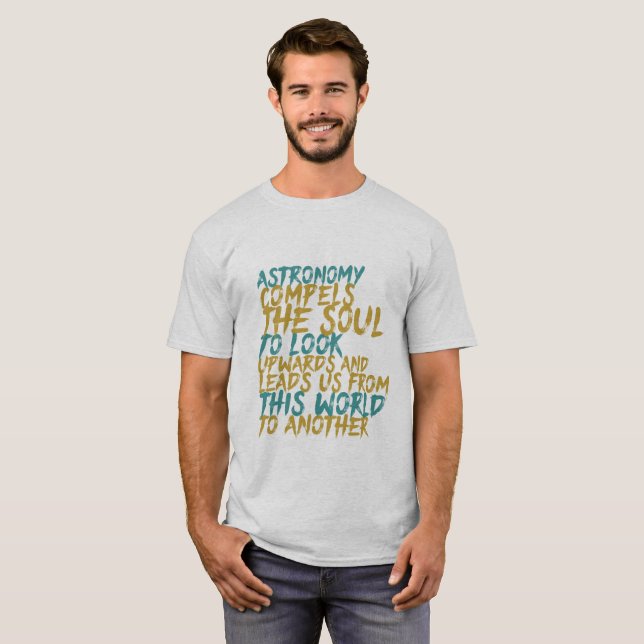 T-shirt Astronomie Science Geek spatial Citation inspirant (Devant entier)