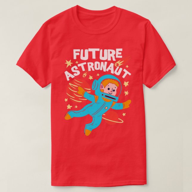T-shirt Astronomie Univers des sciences spatiales Avenir a (Design devant)