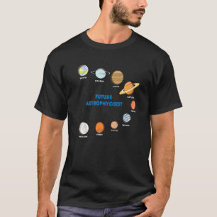 T-shirt Astrophysicien de demain Res passionnés