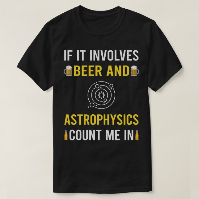 T-shirt Astrophysicien De La Bière Et De L'Astrophysique (Design devant)