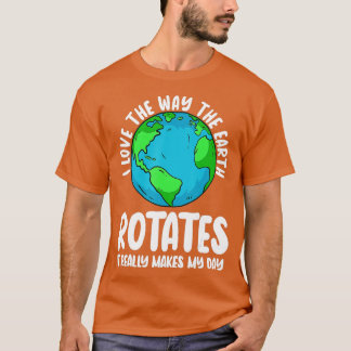 T-shirt Astrophysicien de la rotation de la Terre Astronom