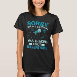 T-shirt Astrophysique théorique Astro Physique Telescopes