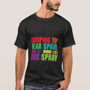 T-shirt Astuce Camping Spray Ours Ne Fonctionne Pas Comme 
