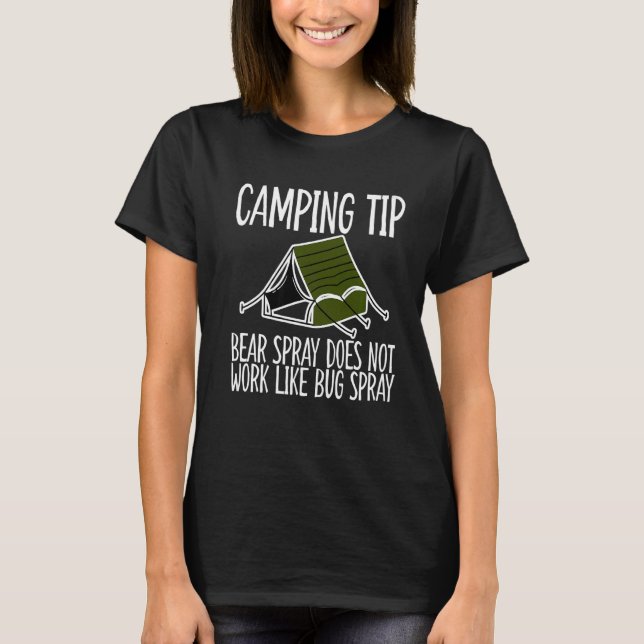 T-shirt Astuce Camping Spray Ours Ne Fonctionne Pas Comme  (Devant)