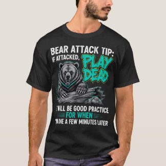 T-shirt Astuce d'attaque d'ours Faire semblant d'être mort