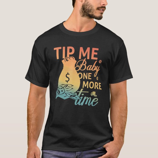 T-shirt Astuce-moi bébé une fois de plus Bartending Barten (Devant)