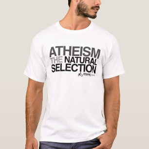 T-shirt Athéisme - la sélection naturelle