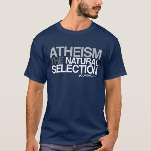 T-shirt Athéisme - la sélection naturelle