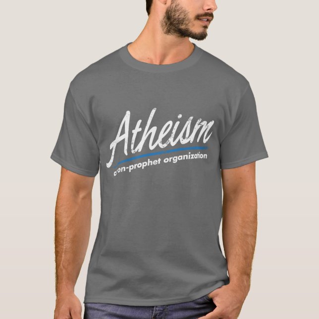 T-shirt Athéisme : Une organisation de non-prophète (Devant)