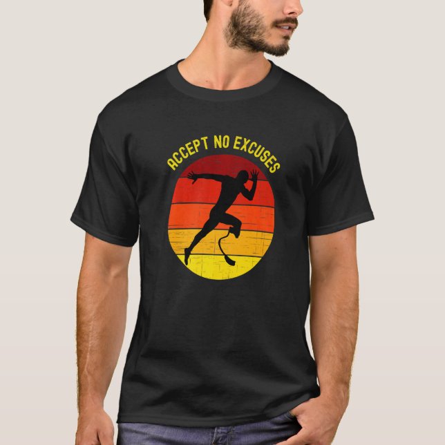 T-shirt Athlète amputé acceptant aucune excuse courant ave (Devant)