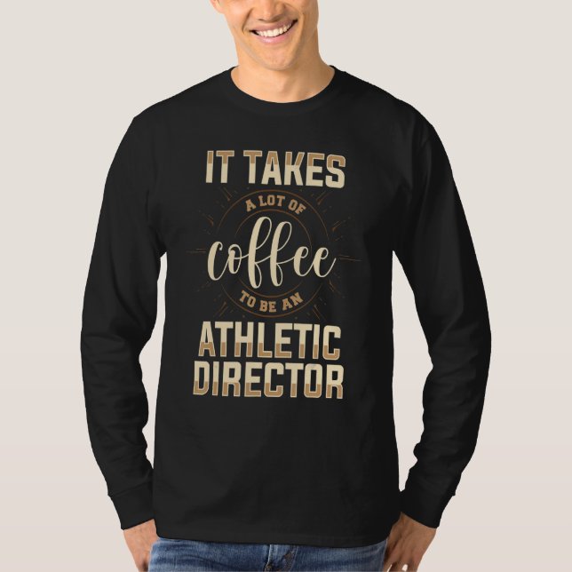 T-shirt Athletic Director Coffee  AD Administrator Apparel (Devant)