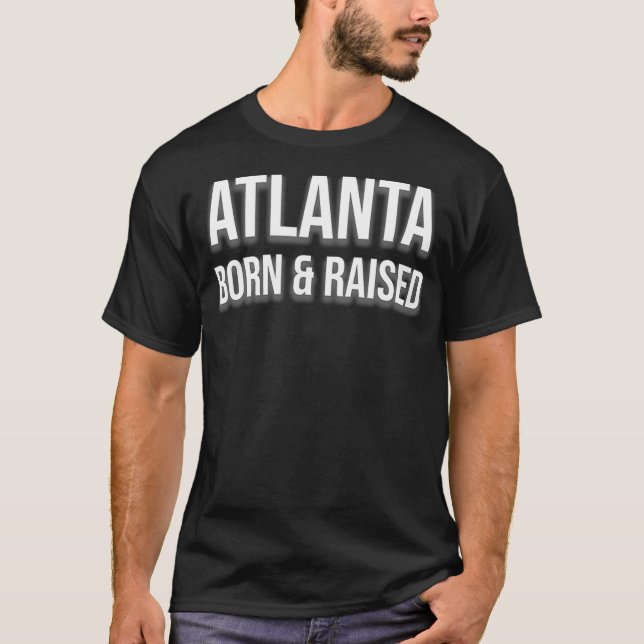 T-shirt Atlanta Born et Raised Georgia Edition (Devant)