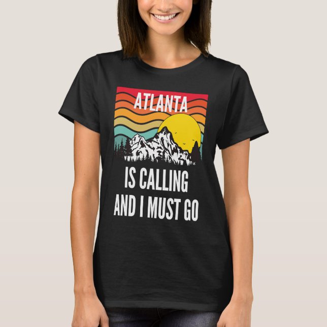 T-shirt Atlanta Is Calling And I Must Go, Wavy Sunset Desi (Devant)