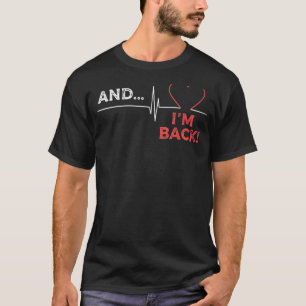 T-shirt Attaque cardiaque Open Heart Surgery Recovery Surv