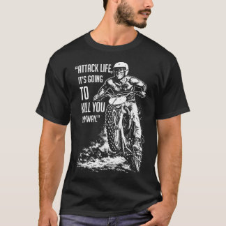 T-shirt Attaquez la vie en moto