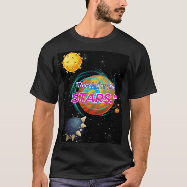 T-SHIRT ATTEIGNEZ LES ÉTOILES (Devant)