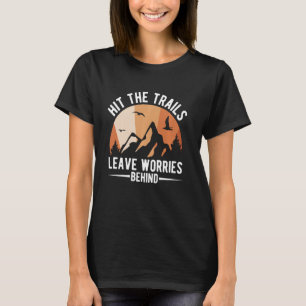 T-shirt Atteindre Les Sentiers Laisser Des Inquiétudes Der