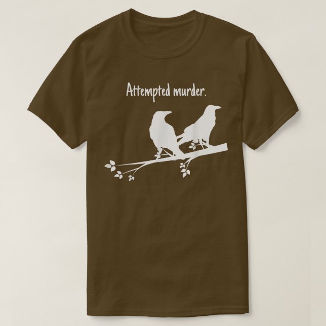 T-shirt Attempted Murder Design  (Design devant)