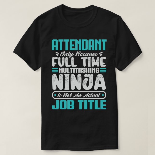 T-shirt Attendant Multitasker Trainers Job Skill (Design devant)