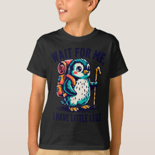 T-shirt Attendez d'avoir des petites jambes Pingouin Rando