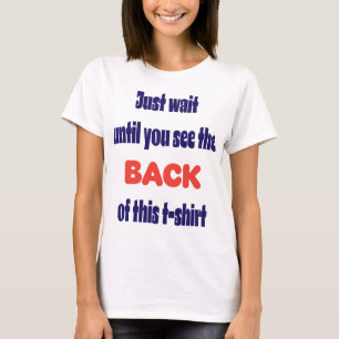T-shirt Attendez de voir le dos
