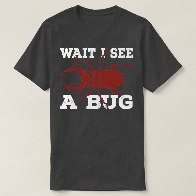 T-shirt Attendez Je Vois Un Don Entomologiste De Recherche (Design devant)