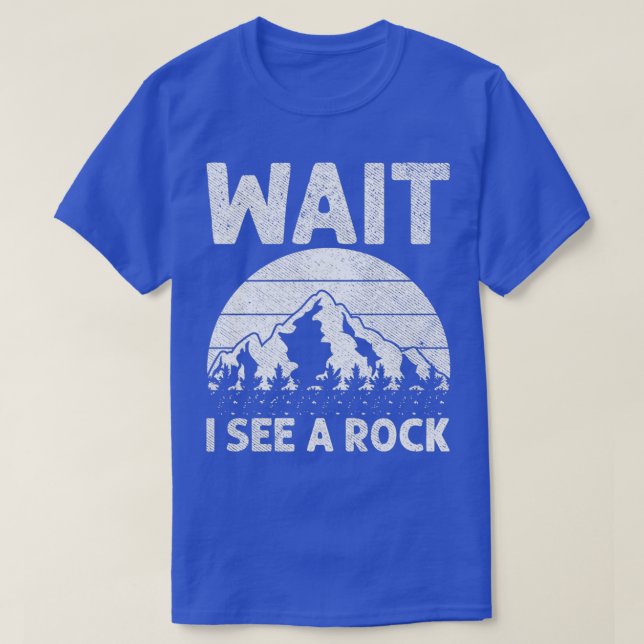 T-shirt Attendez Je Vois Un Géologue Rock Funny Rock Hound (Design devant)