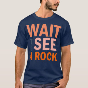 T-shirt Attendez je vois un rocher Funny Geology Science M