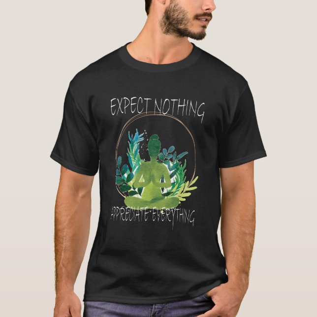 T-shirt Attendez-Vous À Tout Apprécier (Devant)