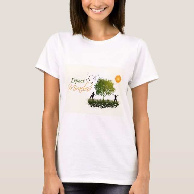 T-shirt Attendez-vous aux miracles (Devant)
