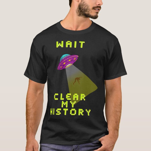 T-shirt Attendre Effacer mon historique (Devant)